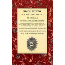 Recollections of Four Years Service in the East with H. M. Fortieth Re