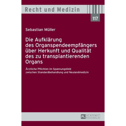 Die Aufklaerung des Organspendeempfaengers ueber Herkunft und Qualitae