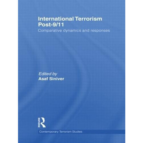 International Terrorism Post911 Comparative Dynamics and Responses Pap