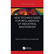 New Technologies for Reclamation of Industrial Wastewater by Pankaj Ch