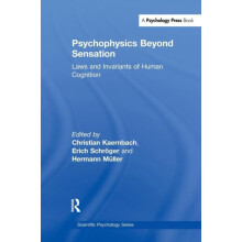 Psychophysics Beyond Sensation Laws and Invariants of Human Cognition
