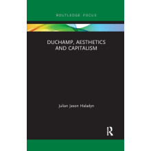 Duchamp Aesthetics and Capitalism by Julian Jason Haladyn Paperback Bo