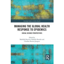 Managing the Global Health Response to Epidemics Paperback Book