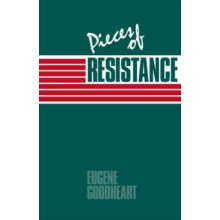Pieces of Resistance by Eugene Goodheart Paperback Book