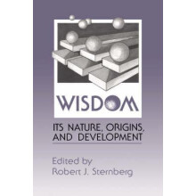 Wisdom Its Nature Origins and Development by Robert Sterberg Paperback