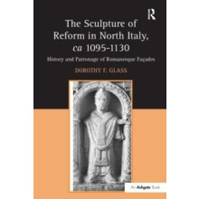 Sculpture of Reform in North Italy ca 10951130 by Dorothy F. Glass Pap