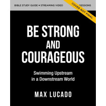 Unbreakable Courage Bible Study Guide plus Streaming Video by Max Luca