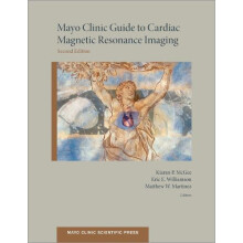 Mayo Clinic Guide to Cardiac Magnetic Resonance Imaging Revised by McG