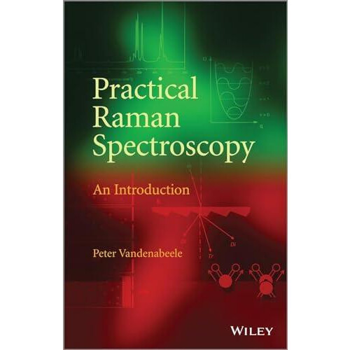 Practical Raman Spectroscopy by Peter Vandenabeele Paperback Book