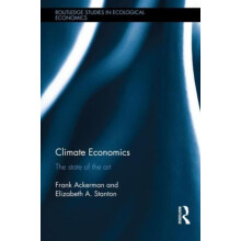 Climate Economics The State of the Art by Frank Ackerman Hardcover Boo