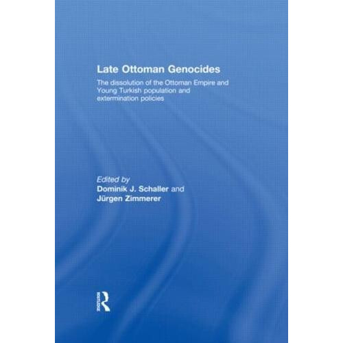 Late Ottoman Genocides Paperback Book