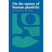 On the Nature of Human Plasticity by Richard M. Lerner Paperback Book