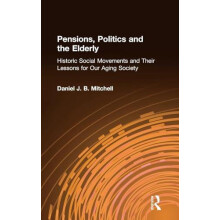 Pensions Politics and the Elderly Historic Social Movements and Their