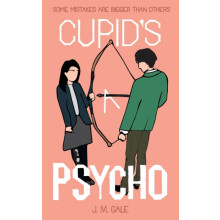 Cupids a Psycho by J.M. Gale Paperback Book
