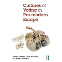 Cultures of Voting in Premodern Europe Paperback Book