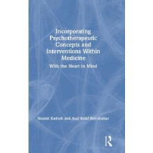 Incorporating Psychotherapeutic Concepts and Interventions Within Medi