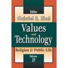 Values and Technology Religion and Public Life by James Burk Paperback