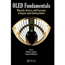 OLED Fundamentals Materials Devices and Processing of Organic LightEmi