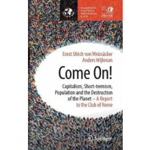 Come On Capitalism Shorttermism Population and the Destruction of the