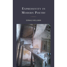 Expressivity in Modern Poetry by Donald Wellman Hardcover Book