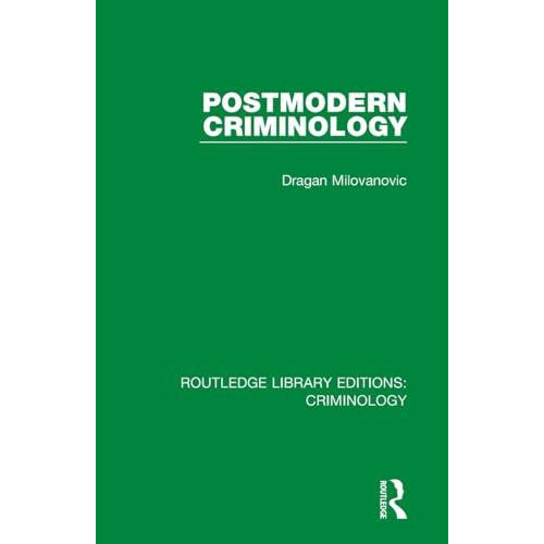 Postmodern Criminology by Dragan Milovanovic Paperback Book