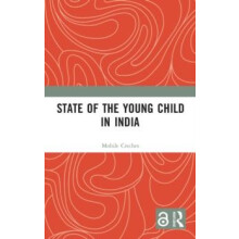State of the Young Child in India by Mobile Creches Hardcover Book