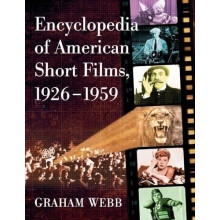 Encyclopedia of American Short Films 19261959 by Graham Webb Paperback
