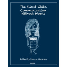 The Silent Child Communication without Words by Jeanne Magagna Paperba