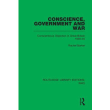 Conscience Government and War Conscientious Objection in Great Britain