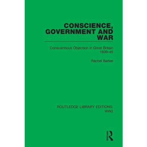 Conscience Government and War Conscientious Objection in Great Britain