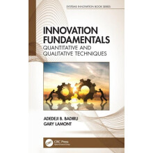 Innovation Fundamentals Quantitative and Qualitative Techniques by Ade
