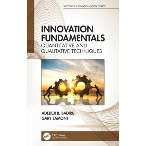 Innovation Fundamentals Quantitative and Qualitative Techniques by Ade