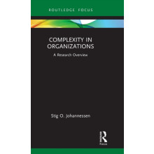 Complexity in Organizations A Research Overview by Stig O. Johannessen