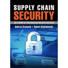 Supply Chain Security How to Support Safety and Reduce Risk In Your Su