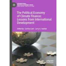 The Political Economy of Climate Finance Lessons from International De