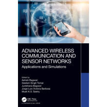 Advanced Wireless Communication and Sensor Networks Applications and S