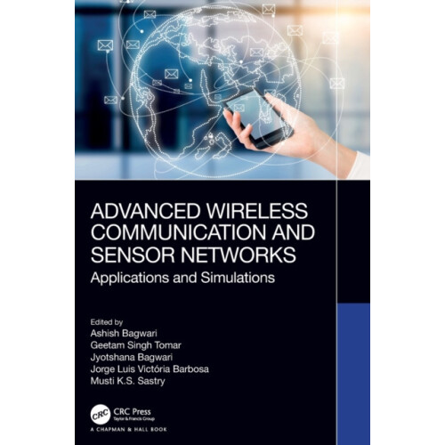 Advanced Wireless Communication and Sensor Networks Applications and S