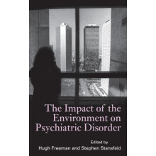 The Impact of the Environment on Psychiatric Disorder Hardcover Book