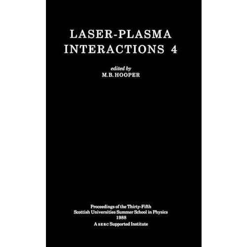 LaserPlasma Interactions 4 Hardcover Book