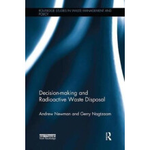 Decisionmaking and Radioactive Waste Disposal by Andrew Newman Paperba