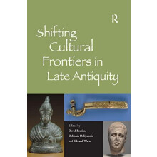 Shifting Cultural Frontiers in Late Antiquity by David Brakke Paperbac