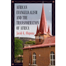 African Evangelicalism and the Transformation of Africa Paperback Book