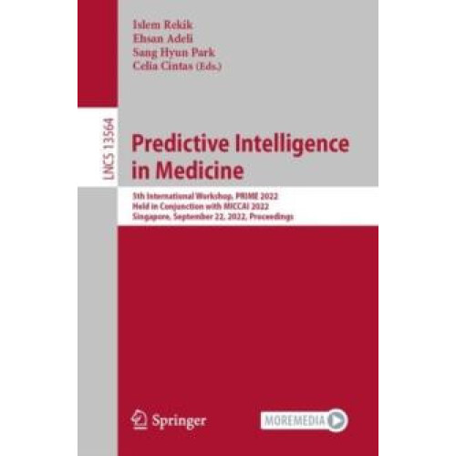 Predictive Intelligence in Medicine 5th International Workshop PRIME 2