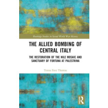 The Allied Bombing of Central Italy The Restoration of the Nile Mosaic