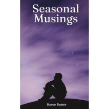 Seasonal Musings by Karen Baster Paperback Book