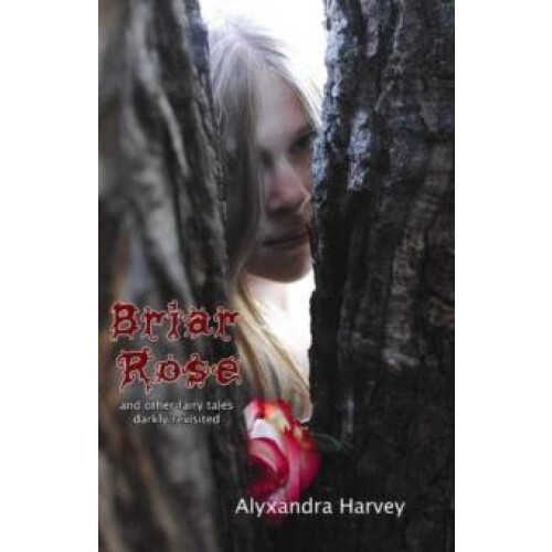 Briar Rose by Alyxzndra Harvey Paperback Book
