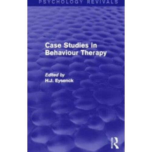 Case Studies in Behaviour Therapy Psychology Revivals Hardcover Book