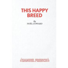 This Happy Breed A Play by Coward Noel Sir Paperback Book