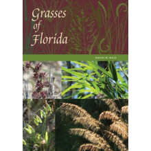 Grasses of Florida by David W. Hall Hardcover Book
