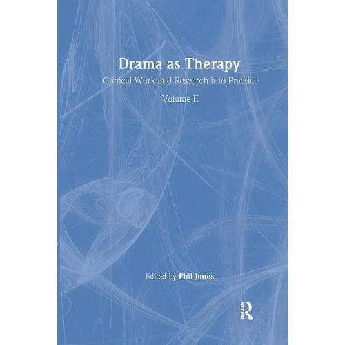 Drama as Therapy Volume 2 Hardcover Book